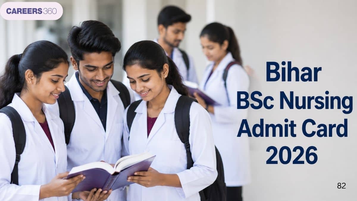 Bihar BSc Nursing Admit Card 2026: Release Date & Download Process